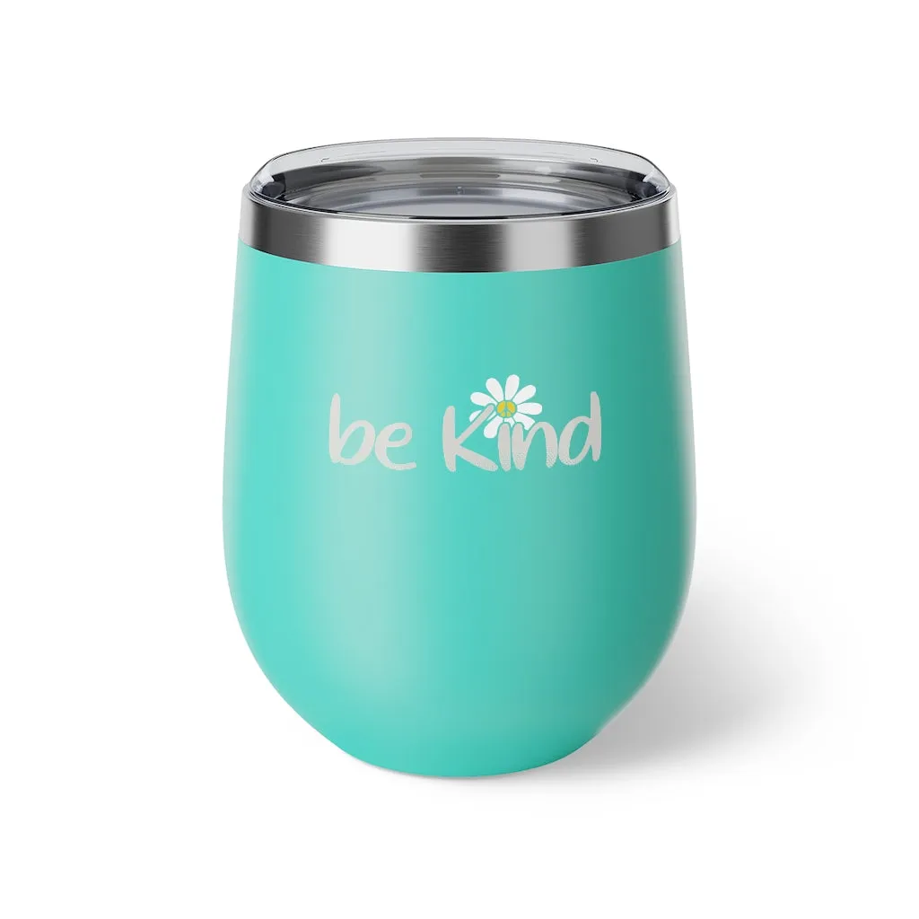 Be Kind, 12oz